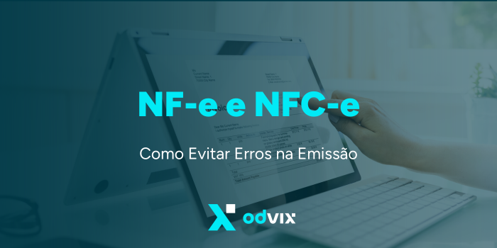 Como Evitar Erros na Emissão de NF-e e NFC-e